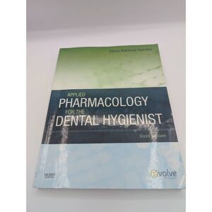 Applied Pharmacology for the Dental Hygienist by Elena Bablenis Haveles